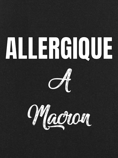Allergique à Macron