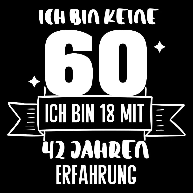 Bin keine 60. Geburtstag Lustiger Spruch