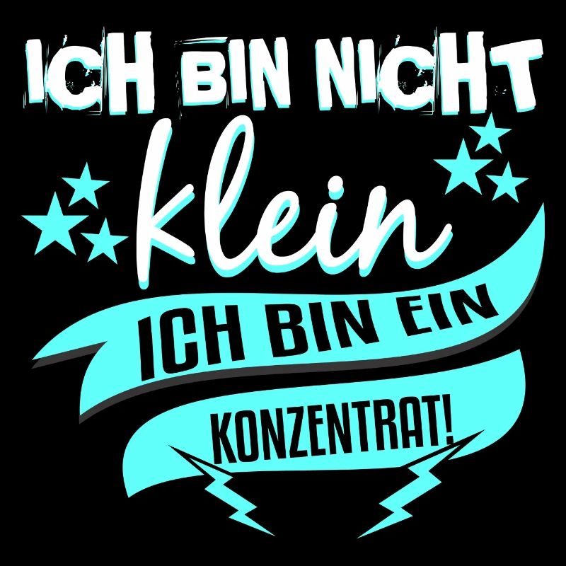Ich bin nicht klein Ich bin ein Konzentrat