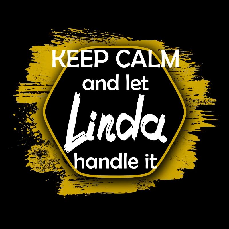 Keep Calm let Linda handle it lustiger Spruch
