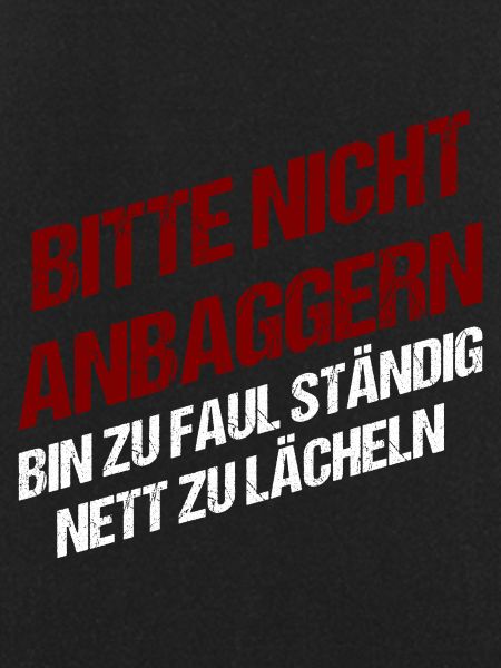 Bitte nicht anbaggern