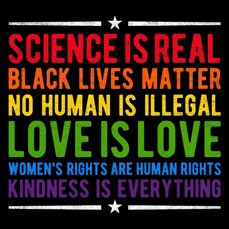 Science Is Real LGBT Rainbow Black Lives Matter