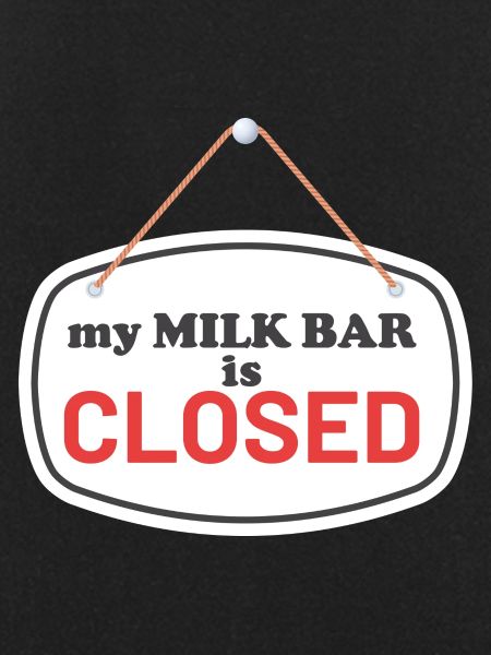 Milk Bar closed