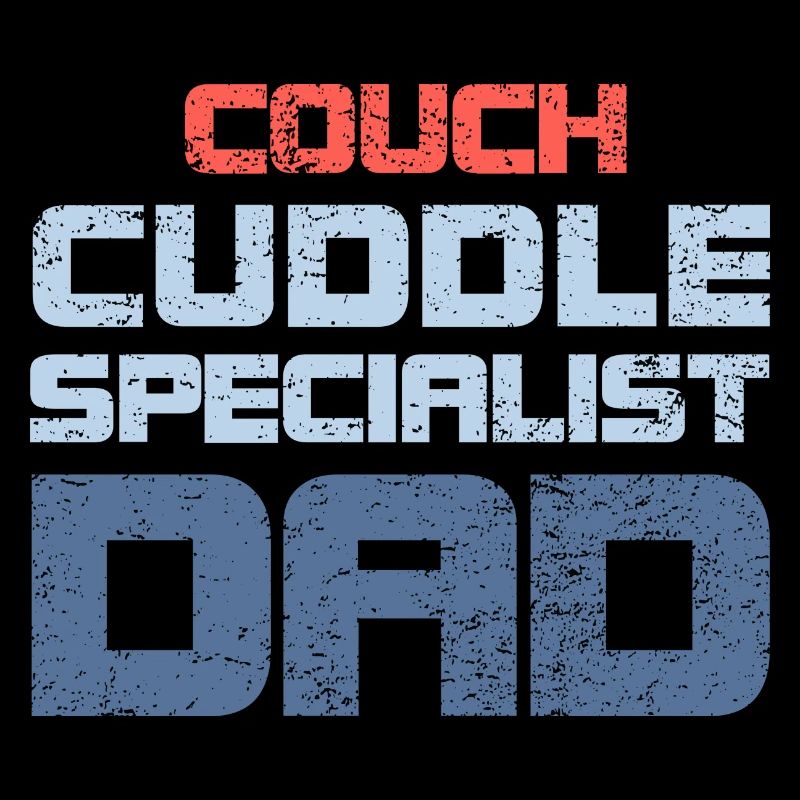 The Couch Cuddle Specialist Dad