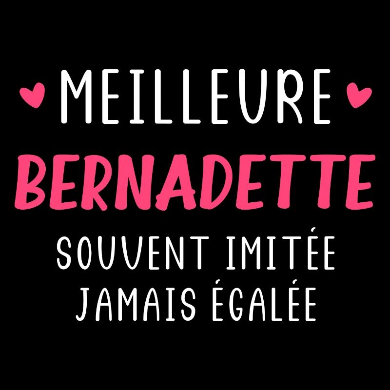 Meilleure Bernadette souvent imitée jamais égalée