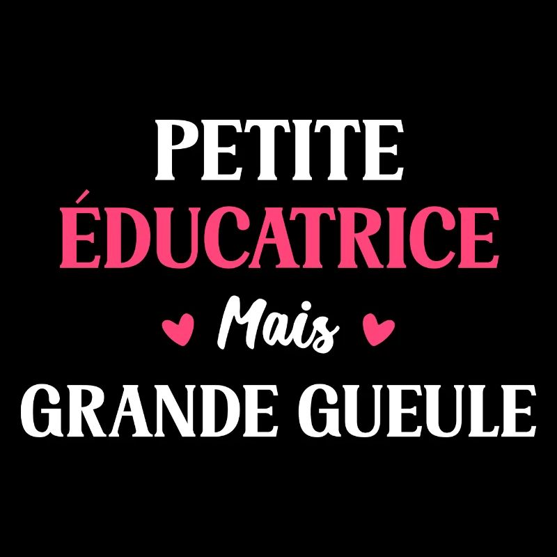 Petite éducatrice mais grande gueule