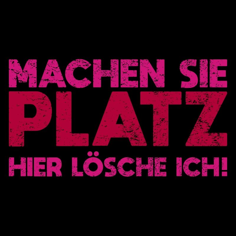 Machen Sie Platz, Hier Lösche Ich!