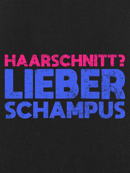 Haarschnitt? Lieber Schampus
