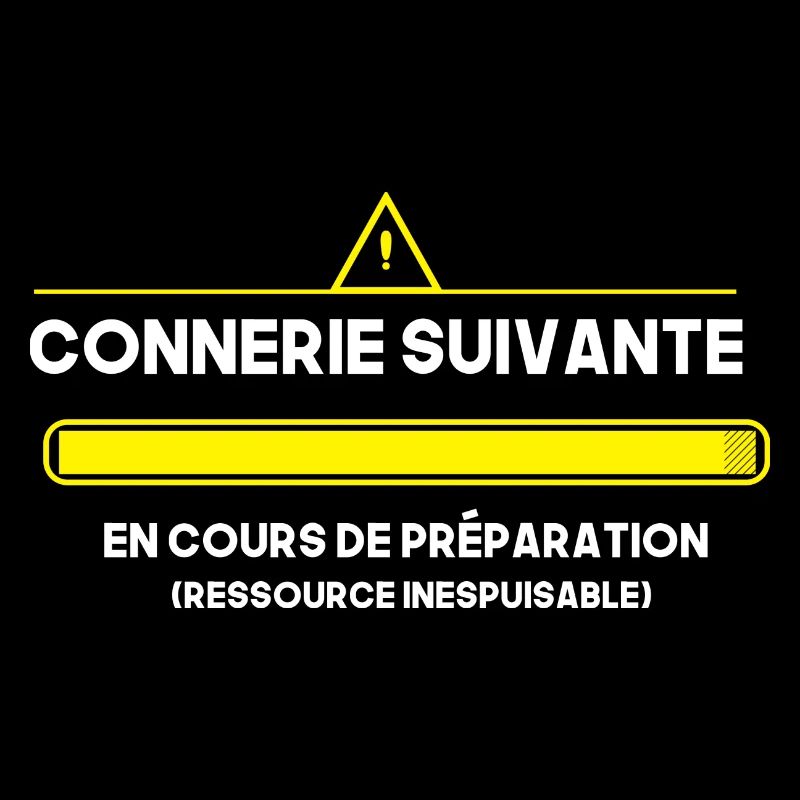 Connerie Suivante En Cours De Préparation Geek