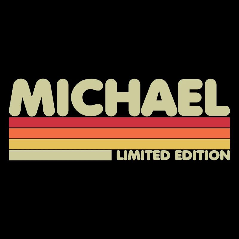 MICHAEL Édition Limitée Nom Personnalisé Drôle