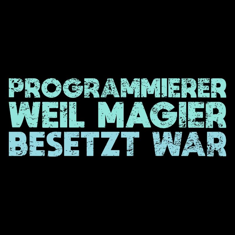 Programmierer Weil Magier Besetzt War