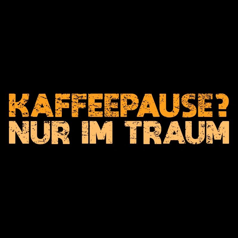 Kaffeepause? Nur Im Traum