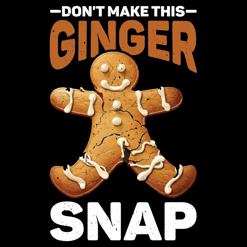 Don't Make This Ginger Snap 2