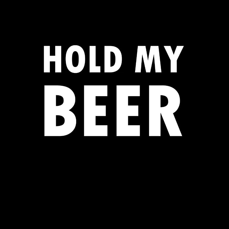 Hold my Beer Challenge Accepted Saying