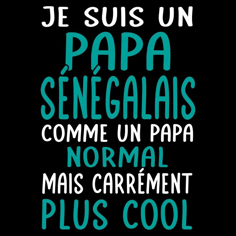 Papa Sénégalais comme un papa normal plus cool