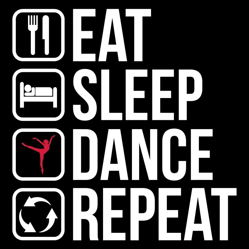 Eat Sleep Dance Repeat