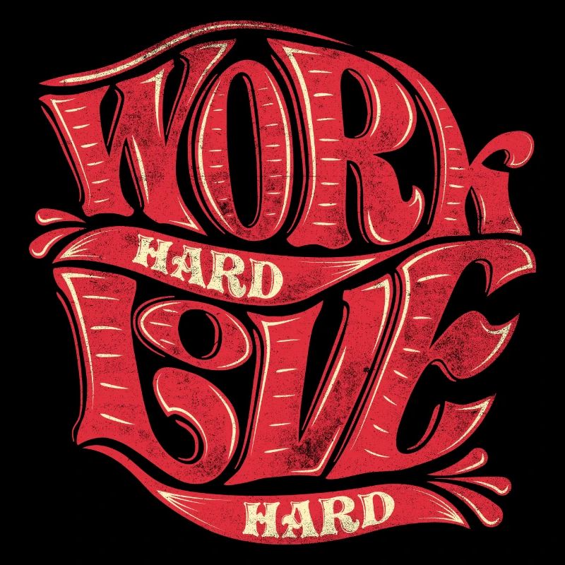 Typographie de lettrage Work Hard Love Hard Design