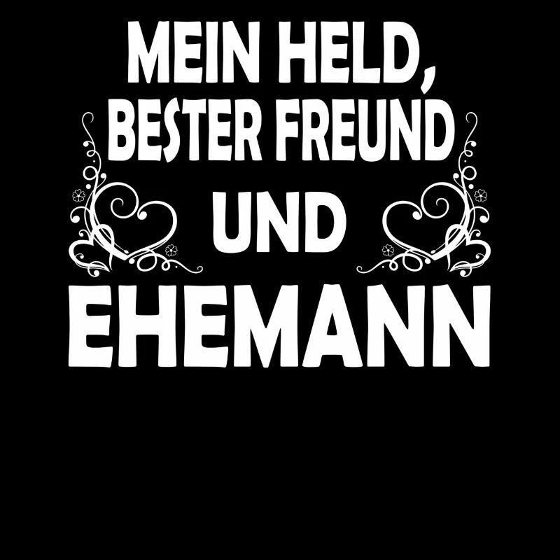 MEIN HELD, BESTER FREUND UND EHEMANN