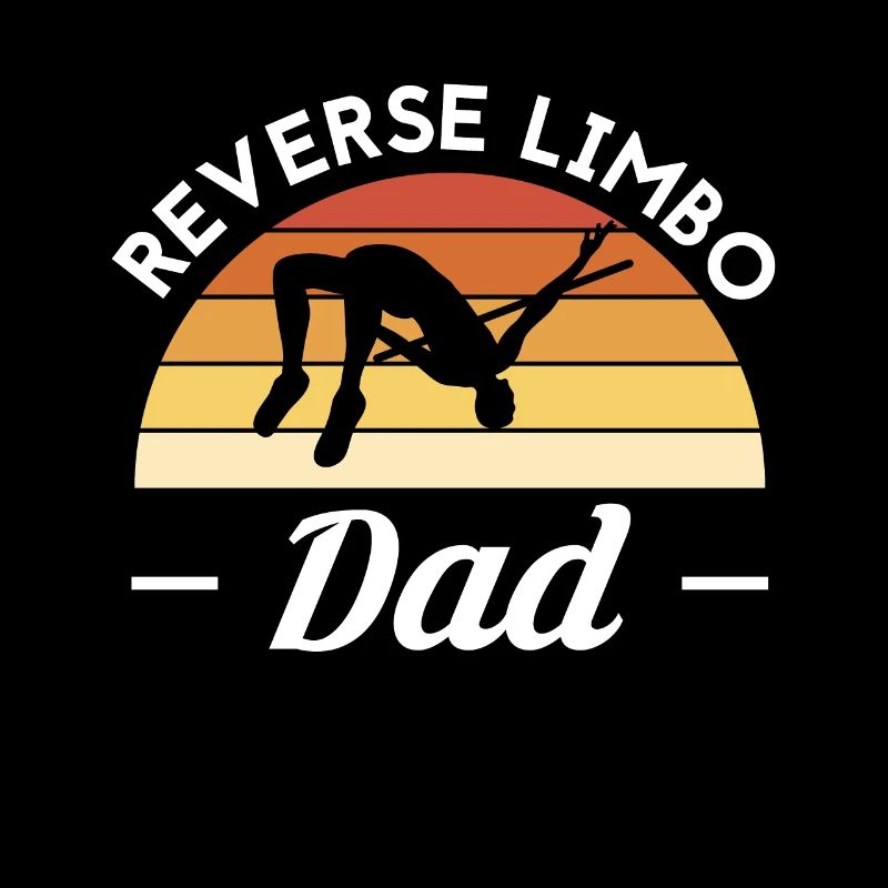 Reverse Limbo Dad Father's Day Daddy