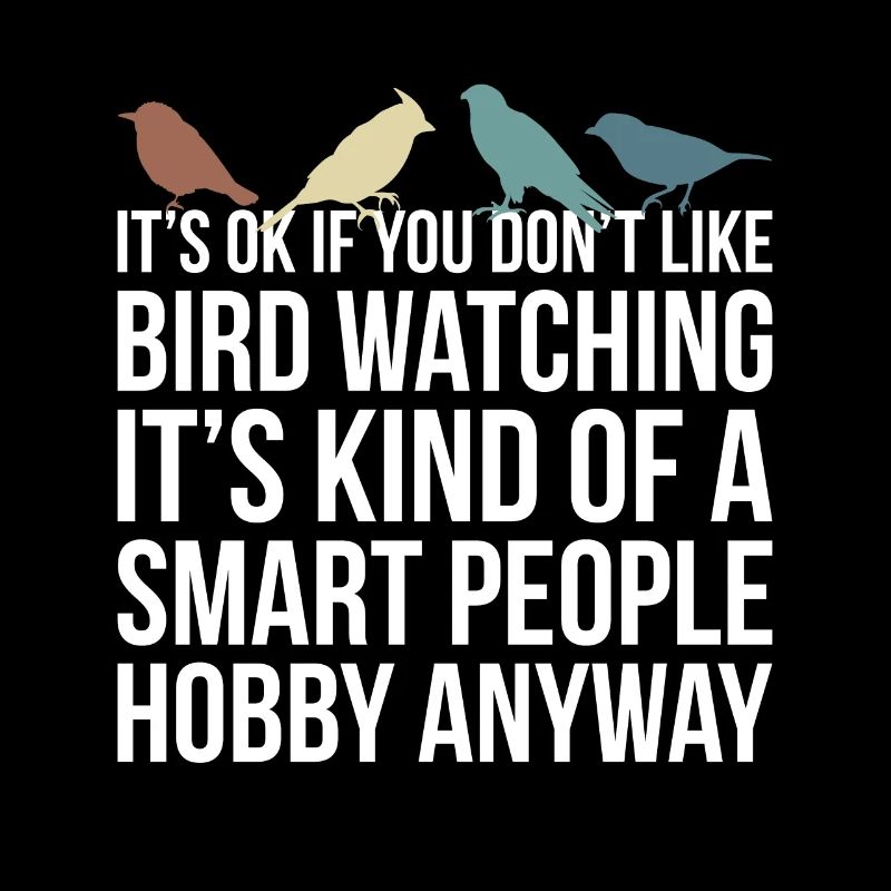 C’est correct si vous n’aimez pas les oiseaux ... Cadeau de chemise
