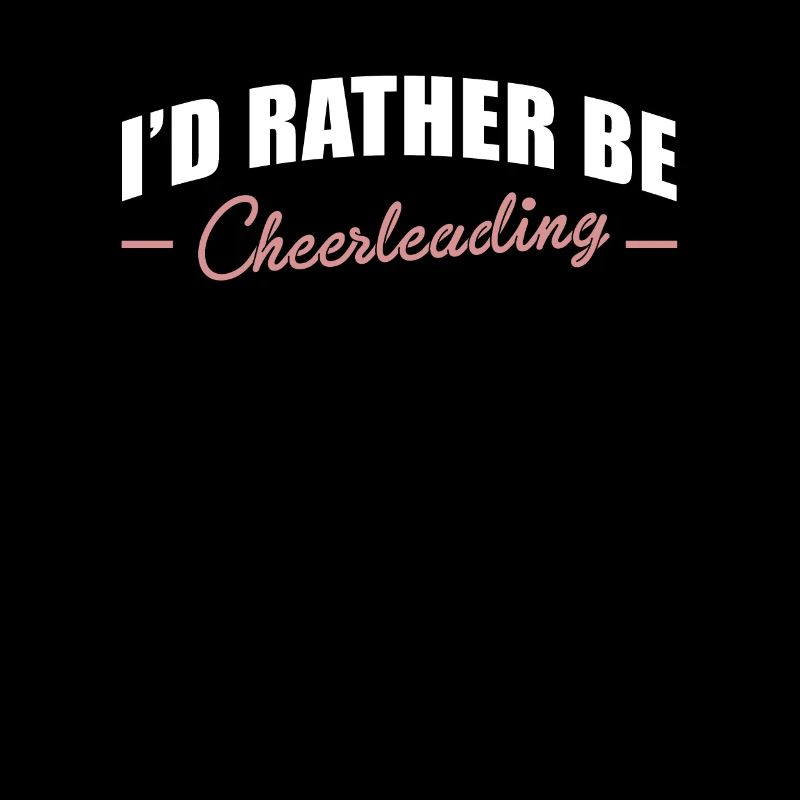 Id Rather Be Cheerleading Shirt Gift