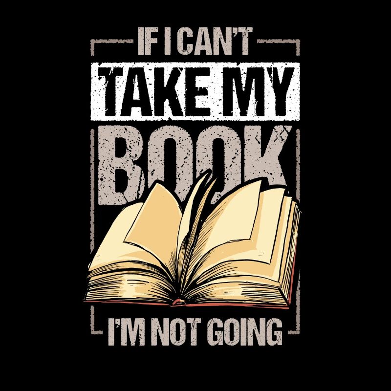 If I Cant Take My Book Im Not Going