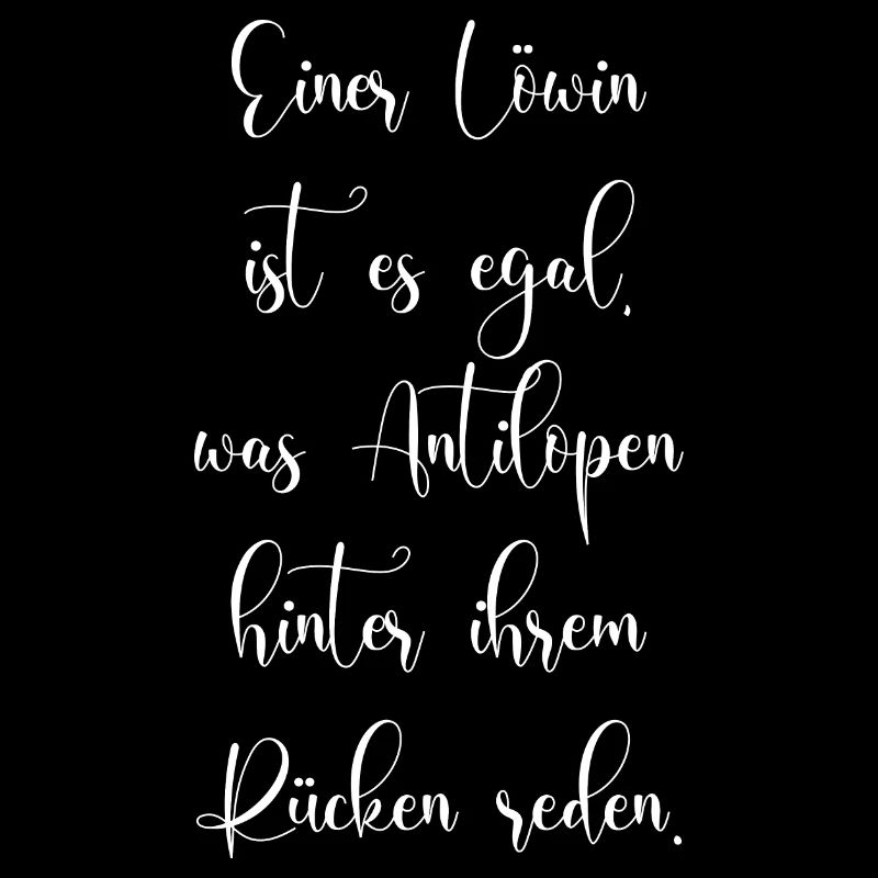Löwin Ist Es Egal Was Hinterm Rücken Geredet Wird