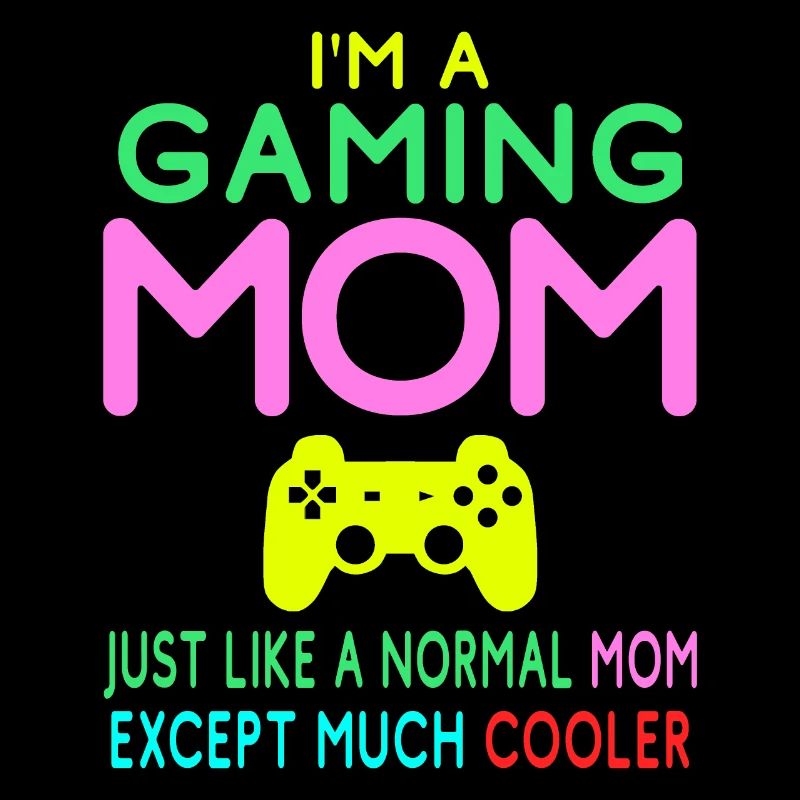 Ich bin eine Gaming Mom Mutter Game Sport