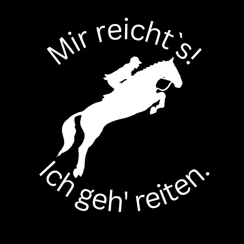 ! Mir reicht's! Ich geh reiten. - Springen