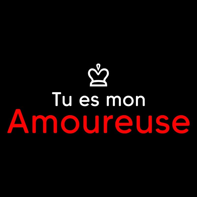 tu es mon amoureuse