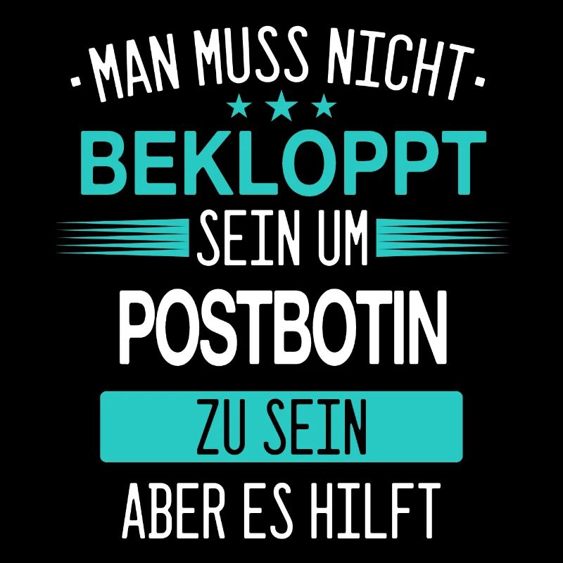 Postbotin Briefträgerin Post Paketdienst Spruch