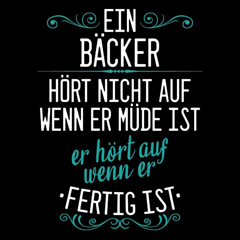 Bäcker Bäckerin Bäckerei Beruf Spruch