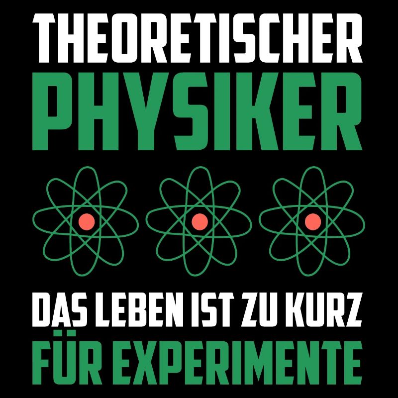 Theoretischer Physiker Physik lustige Geschenkidee