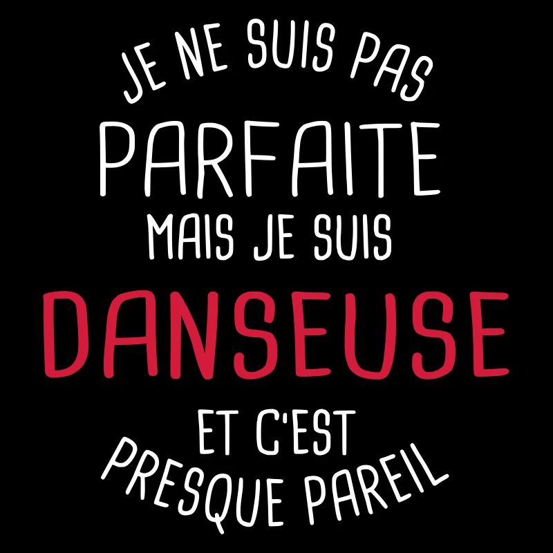 Pas parfaite mais danseuse