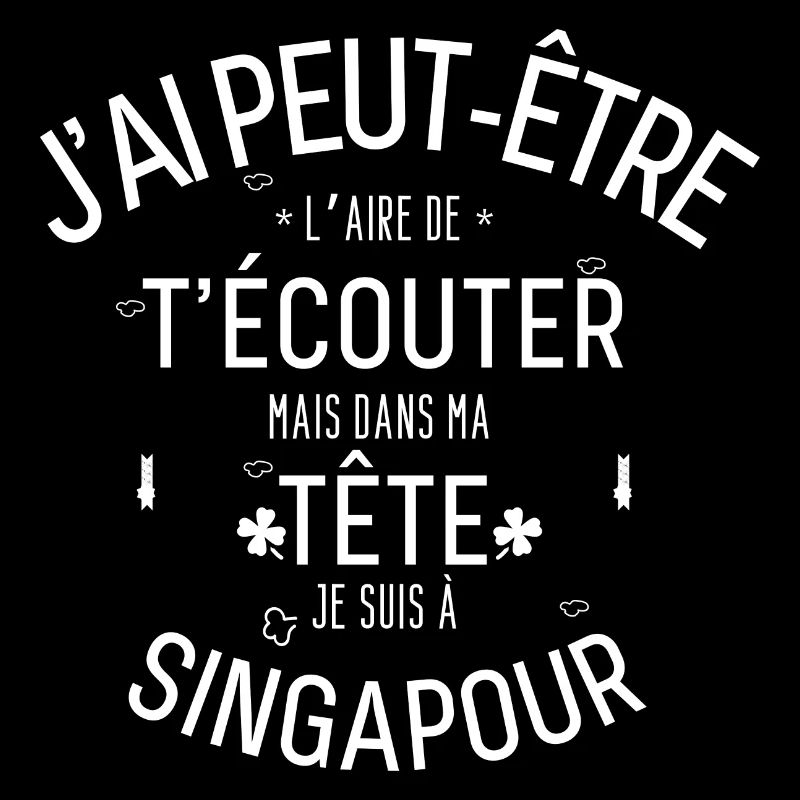 Dans ma Tête je suis à Singapour