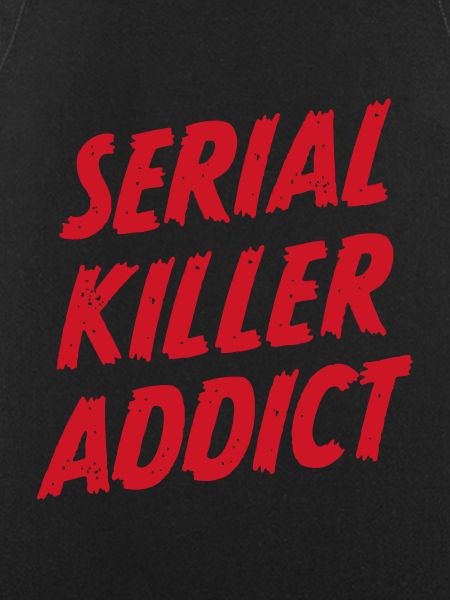 Serial Killer Addict