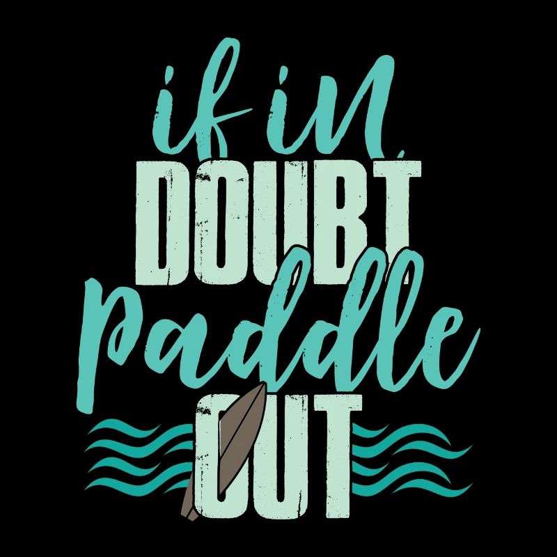 Paddle Out - gift for surfers surfers SUP