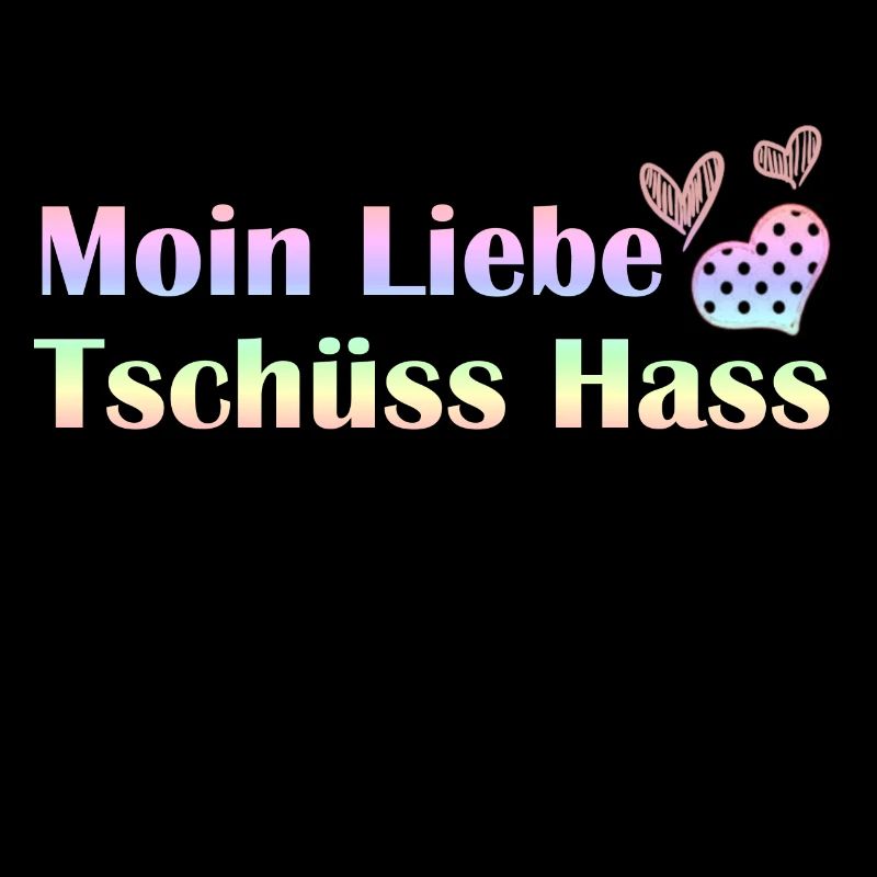 Moin Liebe, Tschüss Hass Herz romantisch Geschenk