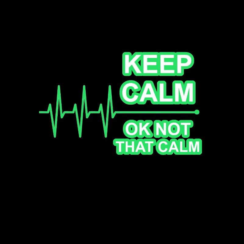 Keep calm, ok not that calm - pulse, heartbeat