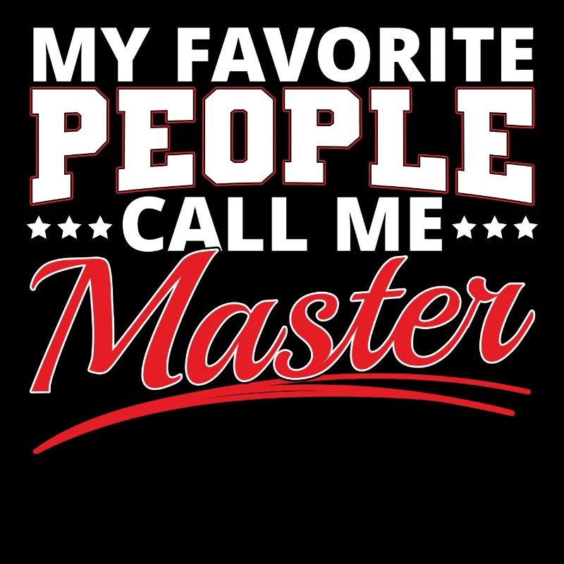 Favorite people call me Master Cadeau