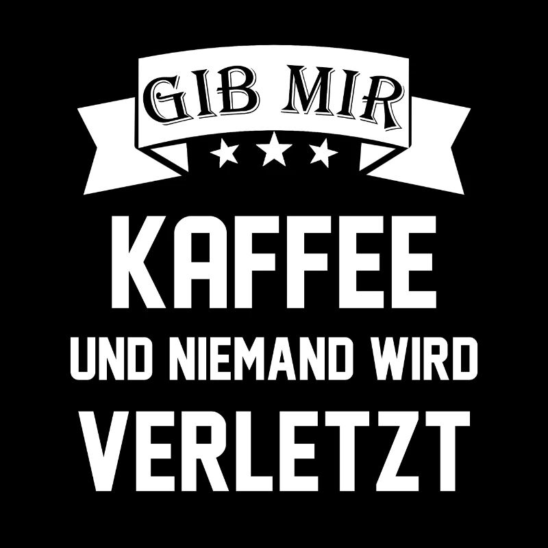 Kaffee Spruch Witzig Geschenk