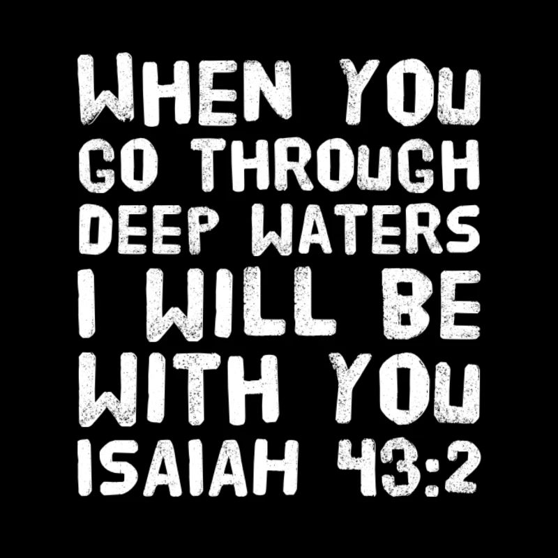 When you go through deep waters shirt white