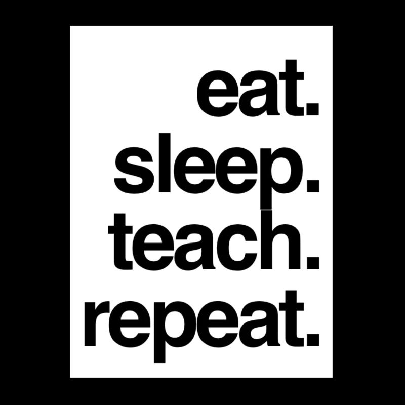 Mangez Sleep Teach Repeat