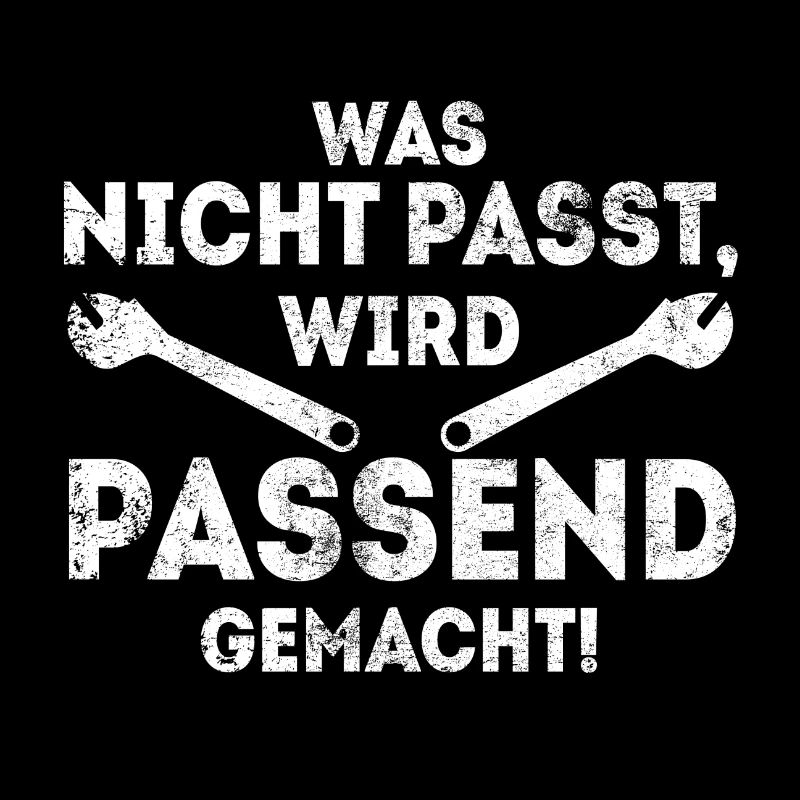 Was nicht passt wird passend gemacht Mechaniker