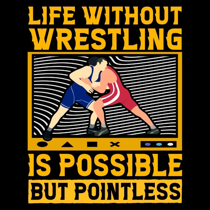 Life without Wrestling is possible but pointless