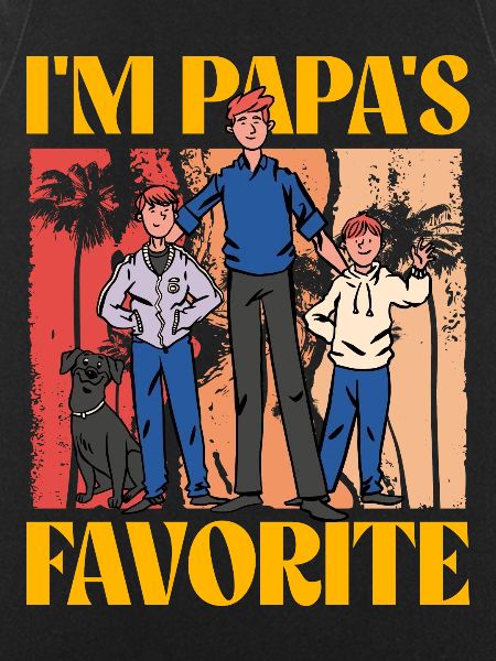I'm Papa's favorite