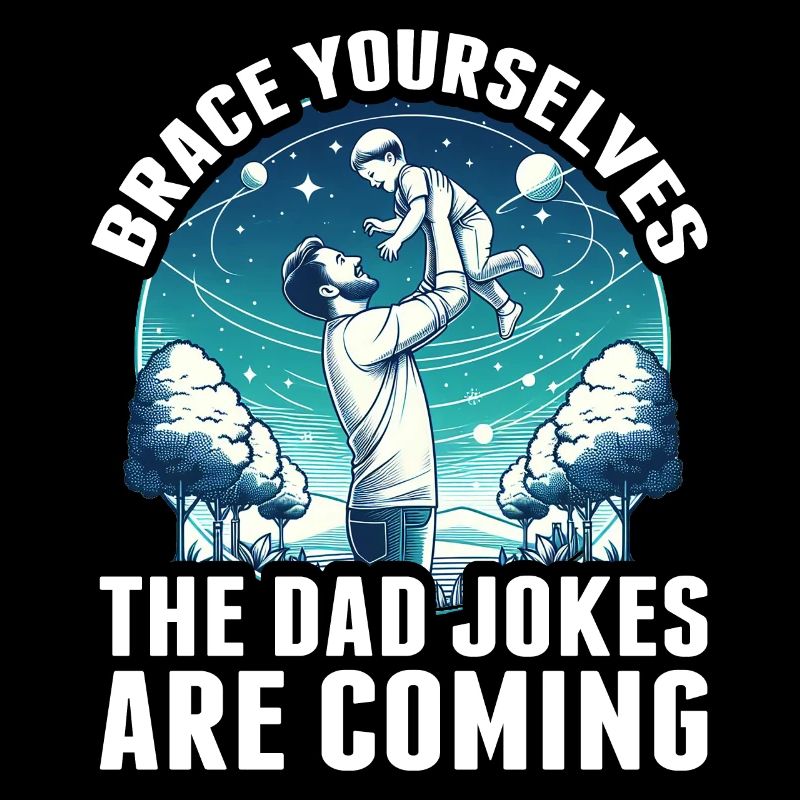 Préparez-vous, les blagues de papa arrivent
