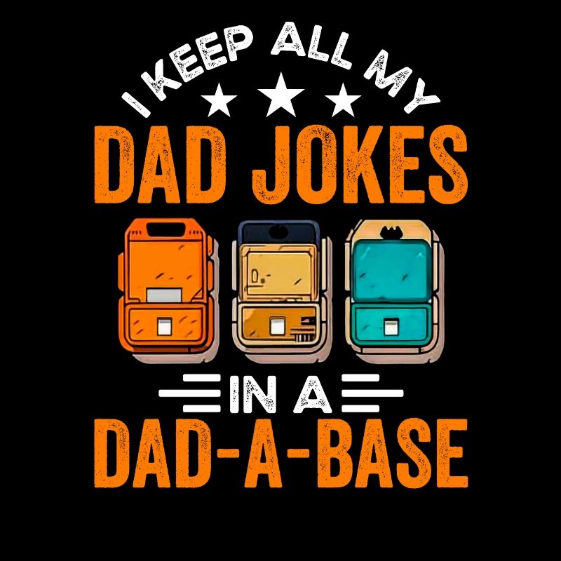 Je garde toutes les blagues de mon père dans un père une base