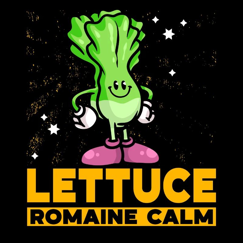 Lettuce Romaine Calm – Funny Salad