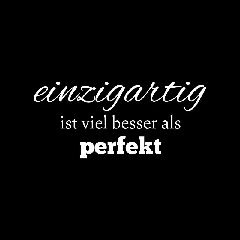 unique is much better than perfect